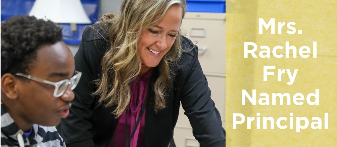 Rachel Fry Named Principal
