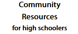 Community resources for high school students